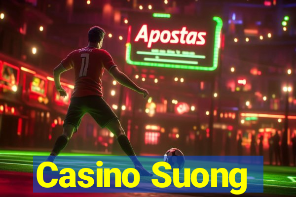 Casino Suong