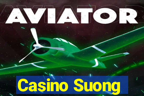 Casino Suong