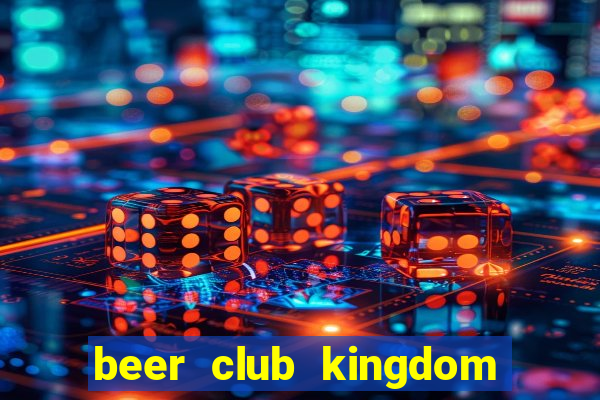 beer club kingdom lê văn hưu