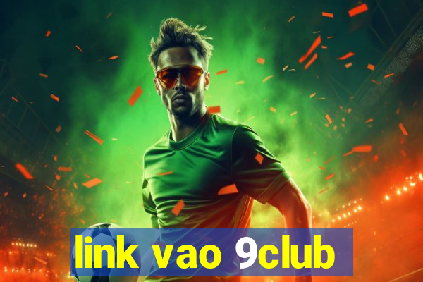 link vao 9club