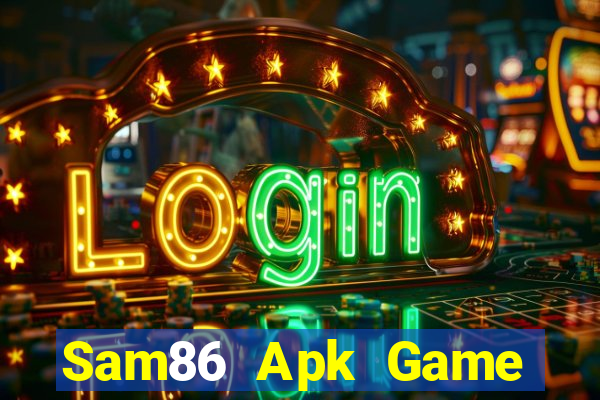 Sam86 Apk Game Bài Đổi Thưởng B52