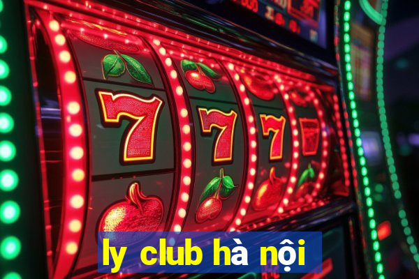 ly club hà nội