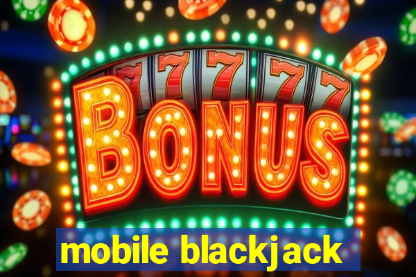 mobile blackjack