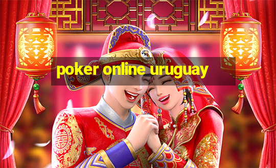 poker online uruguay