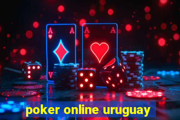 poker online uruguay