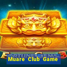 Muare Club Game Bài Online Đổi Thưởng