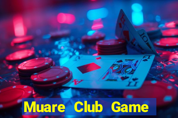 Muare Club Game Bài Online Đổi Thưởng