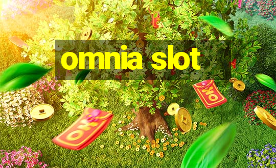 omnia slot