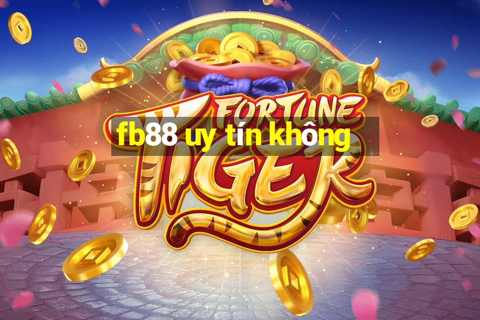 fb88 uy tín không