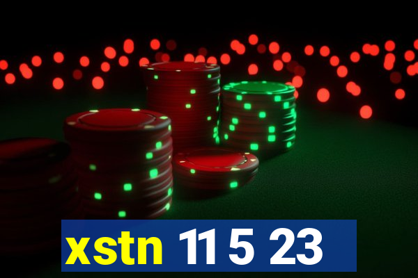 xstn 11 5 23