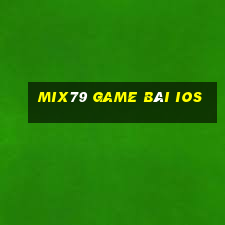 Mix79 Game Bài Ios