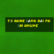 tải game đánh bài phỏm online