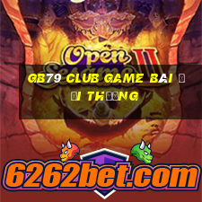 Gb79 Club Game Bài Đổi Thưởng