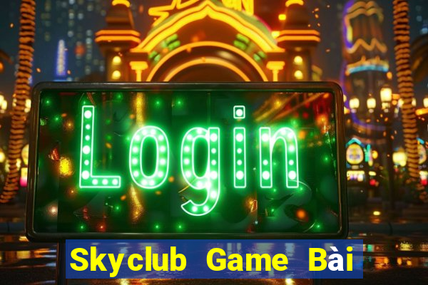 Skyclub Game Bài Xanh 9