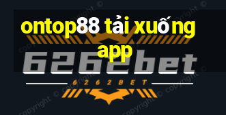 ontop88 tải xuống app