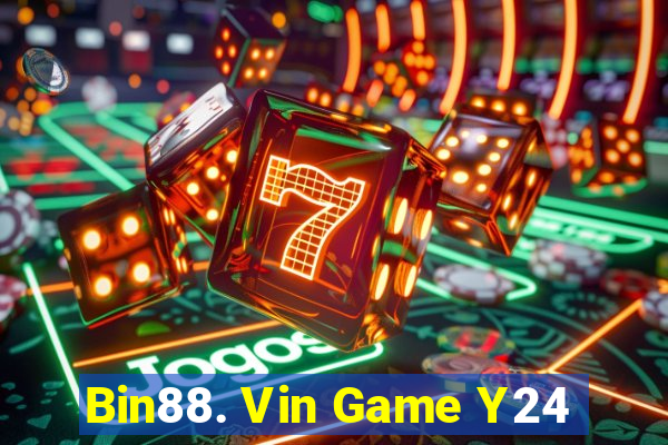 Bin88. Vin Game Y24