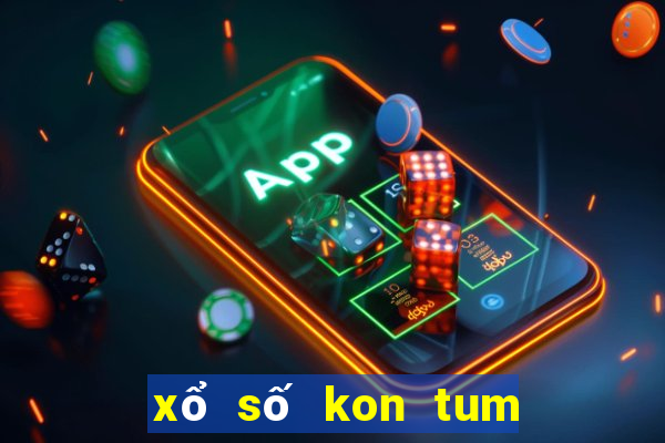 xổ số kon tum 7 4 2024