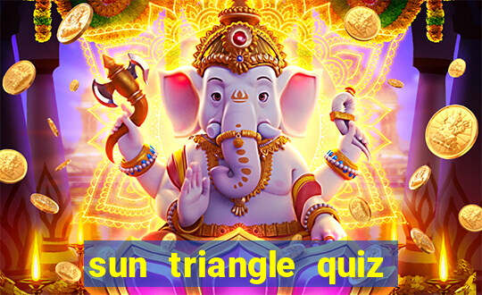 sun triangle quiz game bài