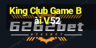 King Club Game Bài V52