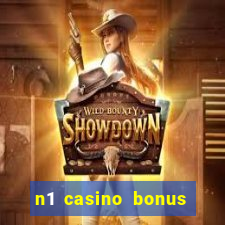 n1 casino bonus code 10 euro