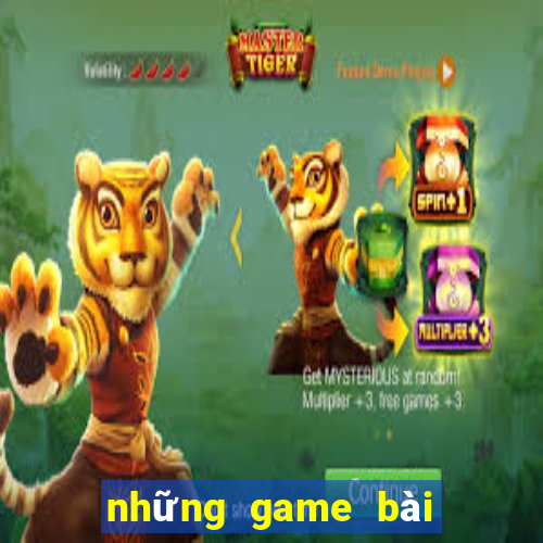 những game bài uy tín