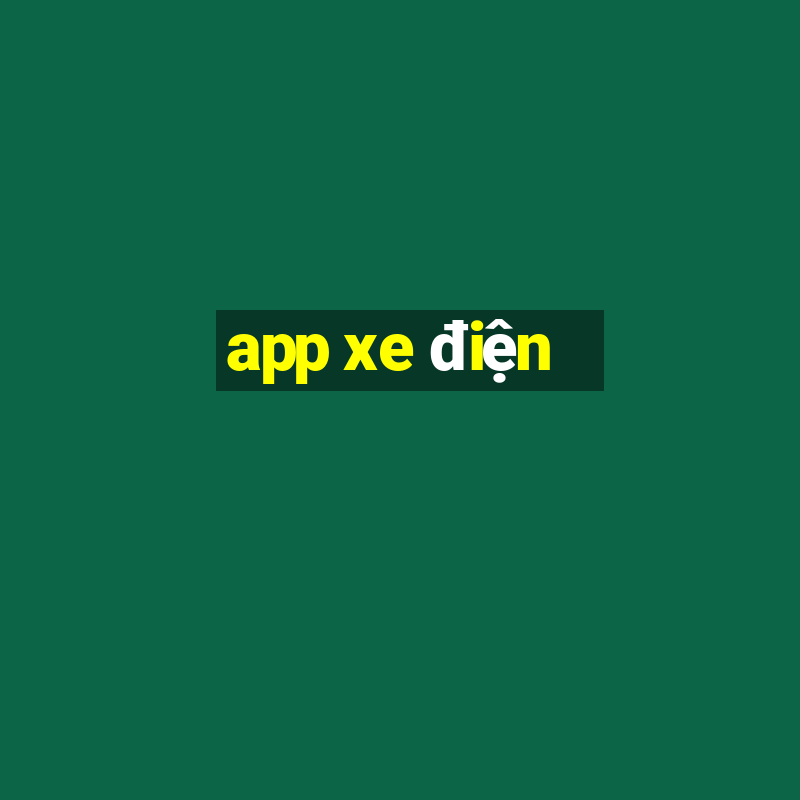 app xe điện