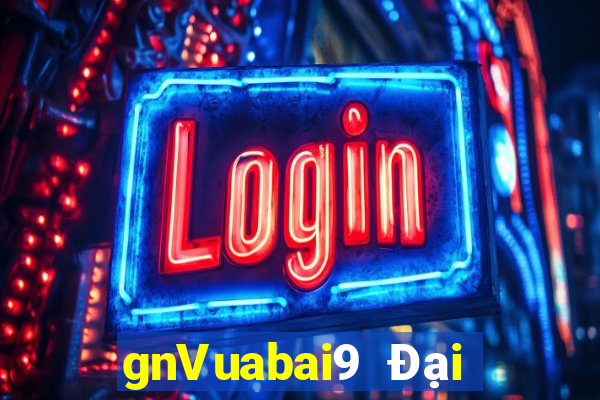 gnVuabai9 Đại lý giải trí ok