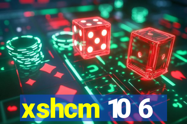 xshcm 10 6