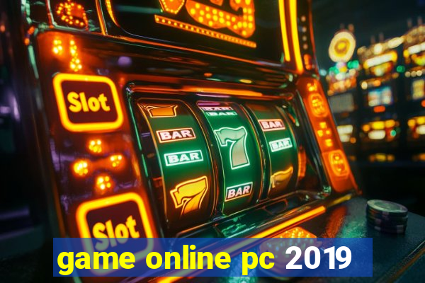 game online pc 2019