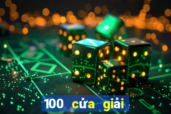 100 cửa giải trí trực tuyến