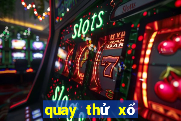 quay thử xổ số bình định lấy hên