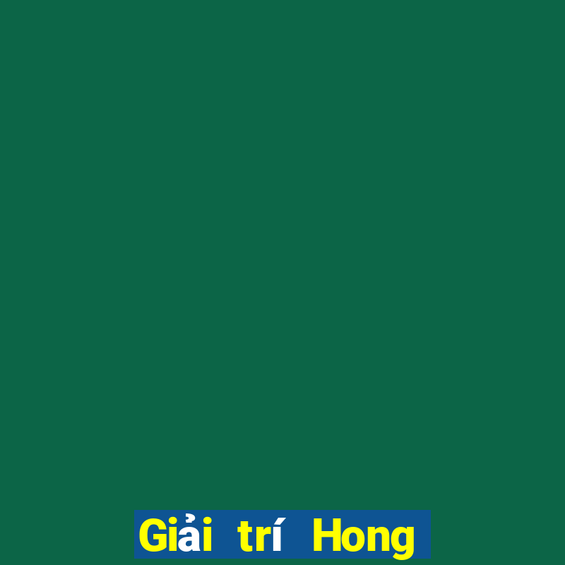 Giải trí Hong Yun Việt nam