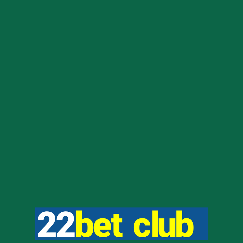 22bet club