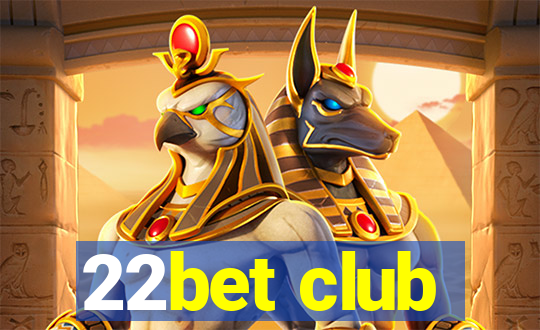 22bet club