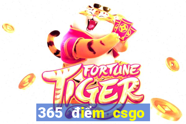 365 điểm csgo tức thì