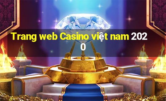 Trang web Casino việt nam 2020