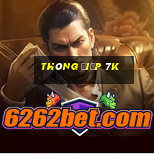 thông điệp 7k