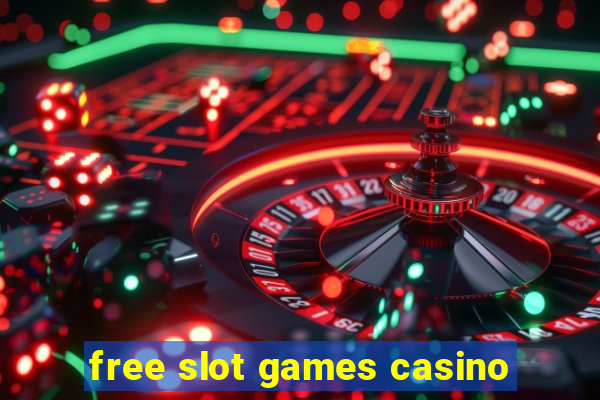 free slot games casino