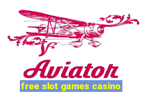 free slot games casino