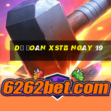 Dự đoán XSTB ngày 19