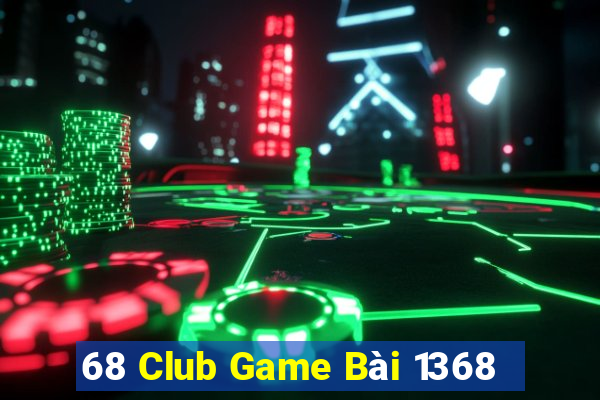 68 Club Game Bài 1368