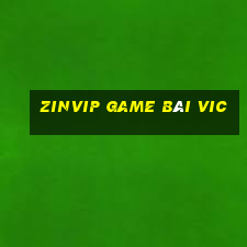 Zinvip Game Bài Vic