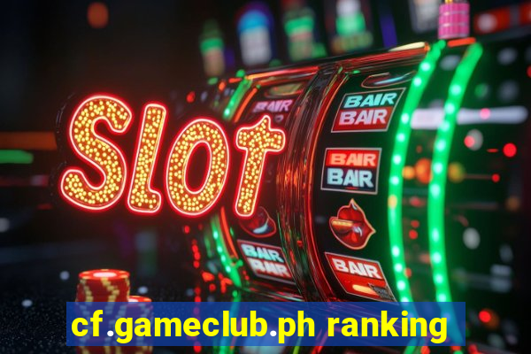 cf.gameclub.ph ranking