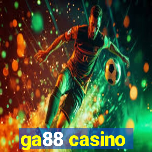 ga88 casino