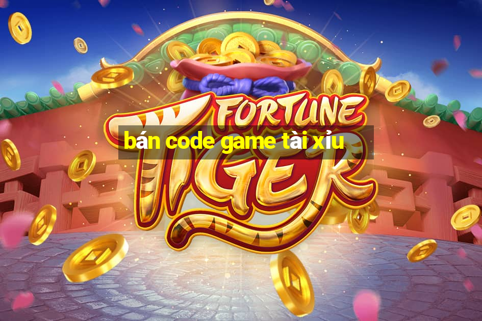 bán code game tài xỉu