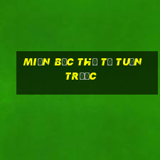 miền bắc thứ tư tuần trước