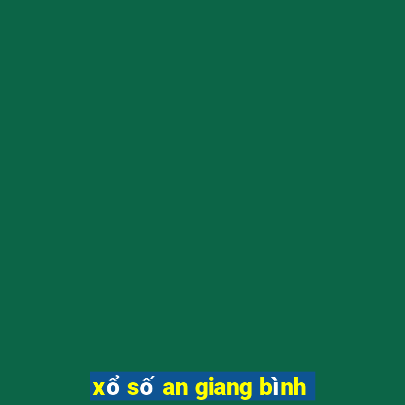 xổ số an giang bình