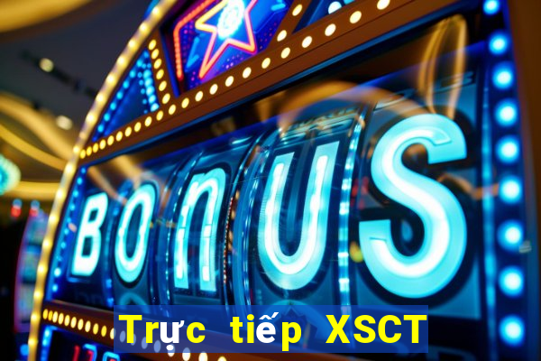 Trực tiếp XSCT ngày 1