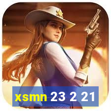 xsmn 23 2 21