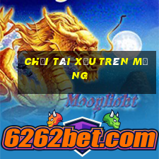 chơi tài xỉu trên mạng